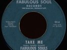 FABULOUS SOULS Take Me 45 Fabulous Soul Rare 1971 Los Angeles Funk