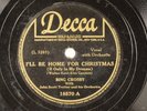 Bing Crosby - 78 RPM Decca - Ill Be Home For Christmas L16E