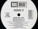 Robin S. - Show Me Love (12