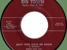 ANGEL FACE (w/ Frank Motley) Don't Ever Leave Me /When the Saints 45rpm Big Town