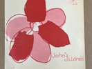 JOHN'S CHILDREN - COME AND PLAY WITH ME IN THE GARDEN - ORG UK TRACK 7