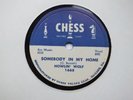 HOWLIN' WOLF- Somebody in my home/Nature- CHESS 1668 - BLUES 78
