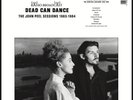 Dead Can Dance The John Peel Sessions 1983-1984 (Vinyl) 12