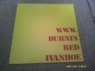 W.W.W. Burnin Red Ivanhoe 1971   DANDELION    A1 / B1      superb EX+