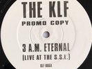 THE KLF -3 AM Eternal (Live At The S.S.L.)- Rare UK Promo 12