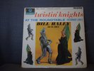 Bill Haley and his Comets - Twistin' Knights At The Roundtable MONO LP Columbia