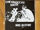 Government Issue Make An Effort EP 7