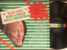BURL IVES Have a Holly Jolly Christmas - 1965 1st Press Decca LP - BEAUTIFUL EX+