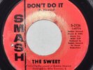 SWEET SOUL 45 - THE SWEET- DONT DO IT - VG+ - LISTEN TO MP3 VIDEO