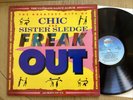 The Greatest Hits Of Chic And Sister Sledge “ Ultimate Dance Album” Freak Out