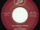 Lalo Guerrero - Los Chucos Suaves / Tequila, 7