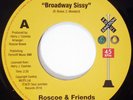 Roscoe And Friends / Tojo  - Broadway Sissy / Broken Hearted Lover (7