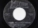 Northern Soul 45 - Ann Heywood - Crook His Little Finger - Hondo
