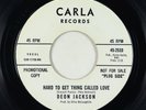 Northern Soul 45 - Deon Jackson - Hard To Get Thing Called Love - Carla VG+