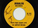 Northern Soul 45 - Harrison Brothers - Run For Your Life - Bobalou
