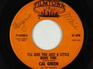 Northern Soul 45 - Cal Green - Give You Just A Little More - Filmtown - rare