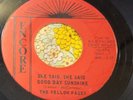 Garage Psych 45 The Yellow Pages She Said She Said Good Day Sunshine ENCORE HEAR