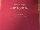 MELVILLE SMITH / NICOLAS DE GRIGNY le livre d'orgue   / VALOIS MB 925/7