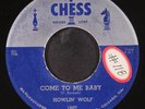 HOWLIN' WOLF: come to me baby / don't mess with my baby CHESS 7