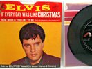 Elvis Presley - If Every Day Was Like Christmas / How.. (45 RPM, Picture Sleeve)