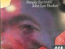 John Lee Hooker Simply The Truth NEAR MINT Bgo Vinyl LP