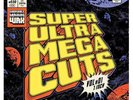 Super Ultra Mega Cuts Vol. 1 7