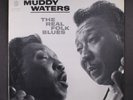 MUDDY WATERS: the real folk blues CHESS 12