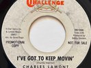 CHARLES LAMONT And The EXTREMES I've Got To Keep Movin CHALLENGE DJ Promo SOUL