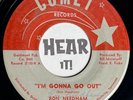 Obscure Hot Trucker Country Bopper 45 RON NEEDHAM I'm Gonna Go Out COMET hear