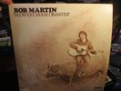 1972 BOB MARTIN Midwest Farm Disaster LP RCA LSP 4770 Folk Rock VG/VG+