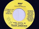 RARE New Mexico Latin Salsa Boogaloo 45 FRANK CHEWIWIE Para Santa Fe MNM Hear