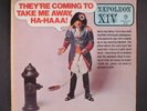 NAPOLEON XIV: they're coming to take me away, ha-haaa  WB 12