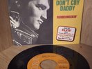 Elvis Presley Dont Cry Daddy 7 Inch