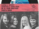 VERY RARE SWEDEN BJORN BENNY AGNETHA ANNI-FRID PS -  HE IS YOUR BROTHER PRE ABBA