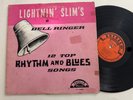 Lightnin' Slim's Bell Ringer LP   Excello LP-8004   Mono   RARE Original Blues