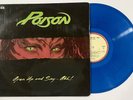 Poison ‎– Open Up Nad Say ... Ahh - BLUE Vinyl - Colombian Press 1989 EX