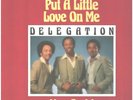 Delegation Put A Little Love On Me / You and I Vinyl Single 12inch Ariola