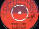 MOHAWKS-FUNKY FUNKY VERSION-SUPREME UK EX+ LIKE NEW 1971