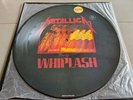 METALLICA - WHIPLASH ORG LIM. UNNUMBERED PICTURE DISC 1987       SLAYER,MEGADETH