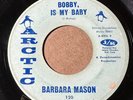 BARBARA MASON Arctic 120 BOBBY IS MY BABY / I NEED LOVE VG/VG+ LISTEN