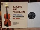 L'art du violon violin Fontanarosa Kantorow Pasquier / Arion France stereo NM