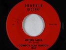 Rockabilly 45 - Cowboy Slim Dortch - Sixteen Miles - Eugenia VG+