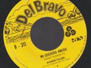 RICARDO FALCON DEL BRAVO MEXICAN 45 TEJANO TEX-MEX DE CALIFORNIA TE ESCRIBO