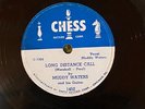 Chess 1452 Muddy Waters LONG DISTANCE  CALL EE+  Blues 78rpm   great copy