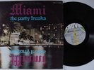 MIAMI The Party Freaks DRIVE LP VG++/VG+ a