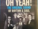 Oh Yeah  The Original Sound Of Rhythm & Soul LP Album vinyl record northern soul