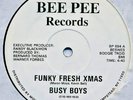MINT   Busy Boys – Funky Fresh Xmas MAXI Bee Pee Records BP 694 Hip Hop 1985 (D)