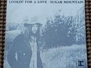 NEIL YOUNG - LOOKIN' FOR A LOVE / SUGAR MOUNTAIN  7