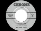 GARAGE-SOUL KINGS-I DON'T CARE/ON BROADWAY-CHROME 101