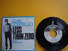 ELVIS COSTELLO - Less than Zero / Radio Sweetheart 7